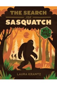 The Search for Sasquatch - Wild Thing