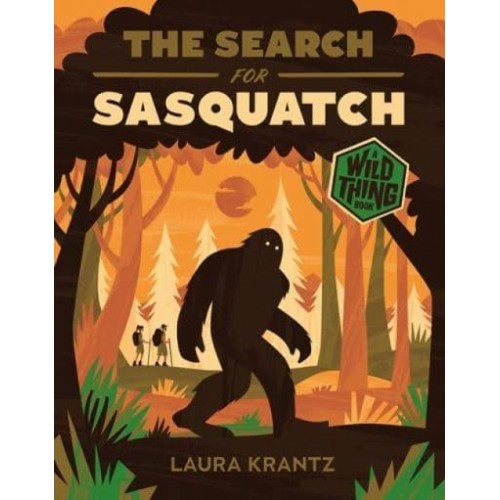 The Search for Sasquatch - Wild Thing