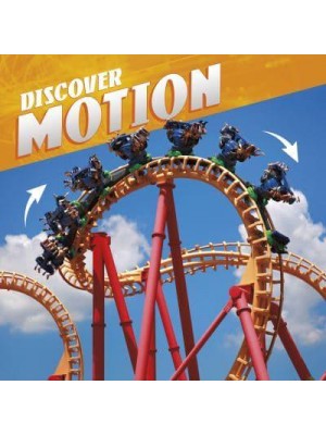 Discover Motion - Discover Physical Science