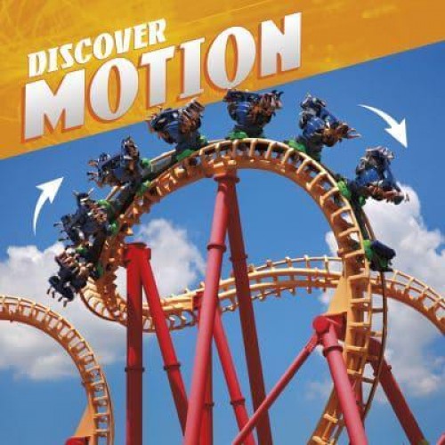 Discover Motion - Discover Physical Science