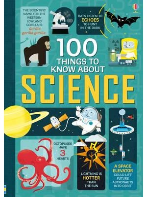 100 Things to Know About Science - 100 Things to Know