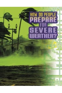 How Do People Prepare for Severe Weather? - Discover Meteorology
