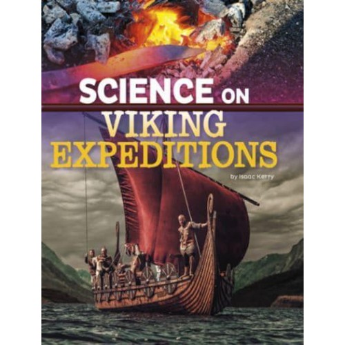 Science on Viking Expeditions - The Science of History
