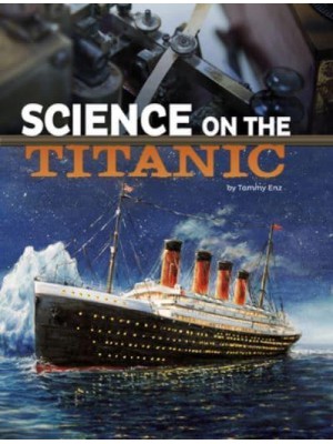Science on the Titanic - The Science of History