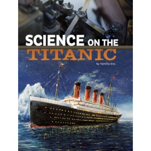 Science on the Titanic - The Science of History