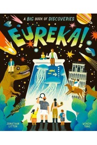 Eureka! A Big Book of Discoveries