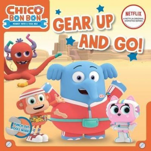 Gear Up and Go! - Chico Bon Bon: Monkey With a Tool Belt