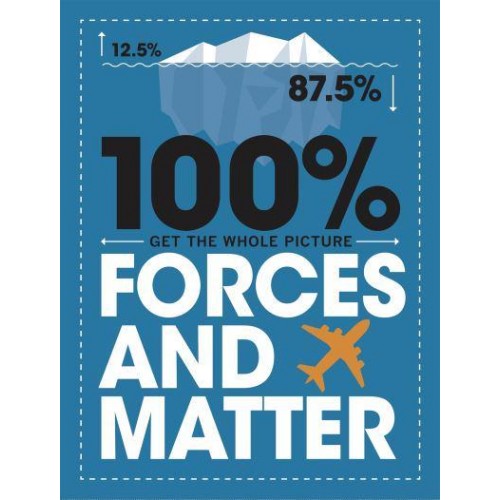 100% Forces and Matter - 100% Get the Whole Picture