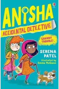 Granny Trouble - Anisha, Accidental Detective