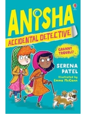 Granny Trouble - Anisha, Accidental Detective
