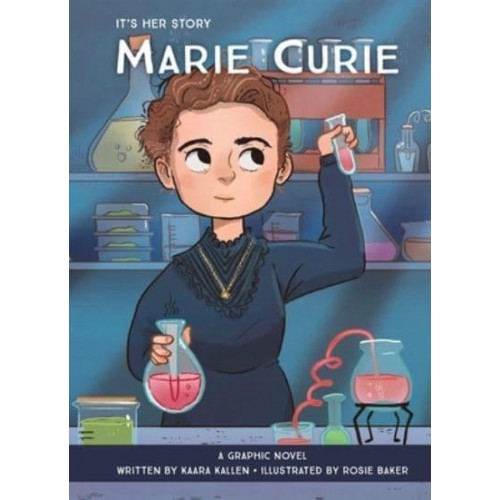 Marie Curie - It's Her Story
