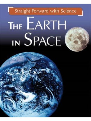 The Earth in Space - Straight Forward With Science