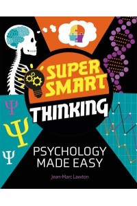 Psychology Made Easy - Super Smart Thinking