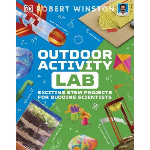Outdoor Activity Lab Exciting STEM Projects for Budding Scientists