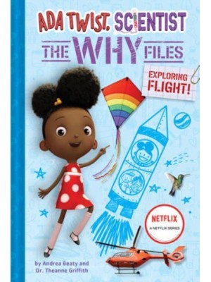 Exploring Flight! - Ada Twist, Scientist. The Why Files
