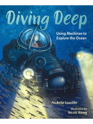 Diving Deep Using Machines to Explore the Ocean