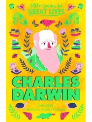 Little Guides to Great Lives: Charles Darwin