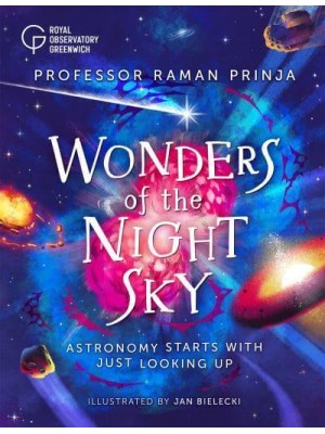 Wonders of the Night Sky Astronomy Starts With Just Looking Up