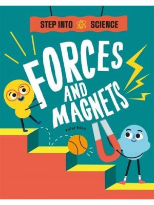 Forces and Magnets - Step Into Science
