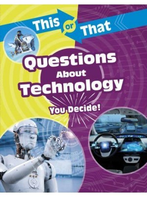 Questions About Technology You Decide! - This or That