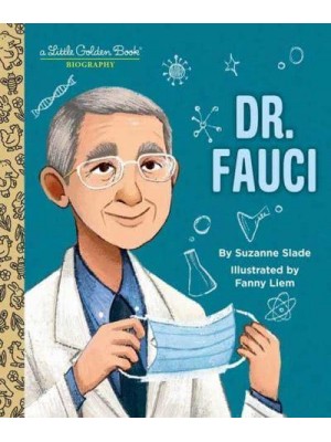 Dr. Fauci - A Little Golden Book Biography