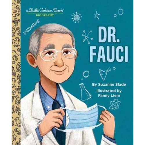Dr. Fauci - A Little Golden Book Biography