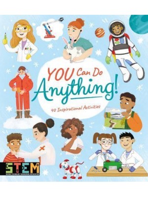 You Can Do Anything! 40 Inspirational Activities