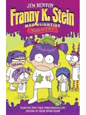 Mood Science - Franny K. Stein, Mad Scientist