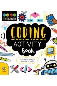 Coding Activity Book Activities to Help You Think Like a Coder! - STEM Starters for Kids