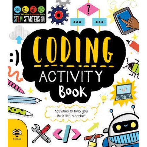 Coding Activity Book Activities to Help You Think Like a Coder! - STEM Starters for Kids