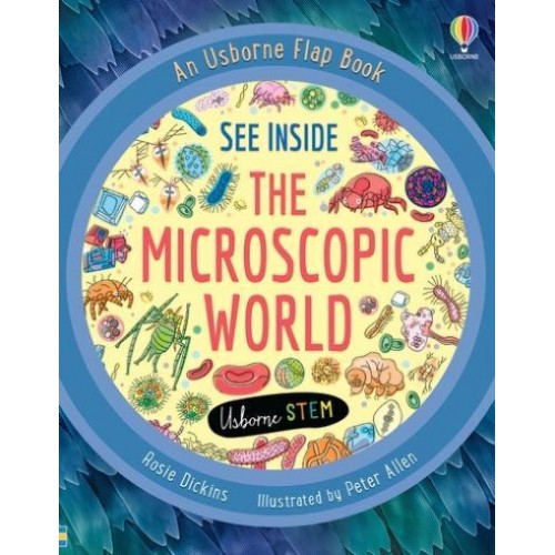 See Inside the Microscopic World - Usborne STEM