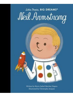 Neil Armstrong - Little People, Big Dreams
