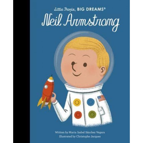 Neil Armstrong - Little People, Big Dreams