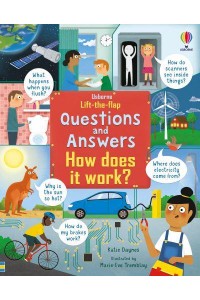 How Does It Work? - Usborne Lift-the-Flap Questions and Answers