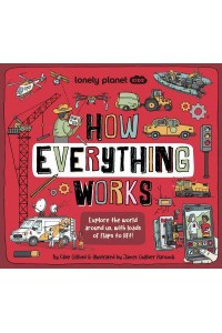 How Everything Works Explore the World Around Us, With Load of Flaps to Lift! - How Things Work