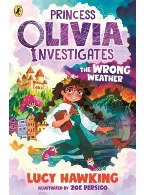The Wrong Weather - Princess Olivia Investigates