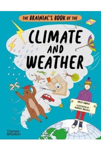 The Brainiac's Book of the Climate and Weather - Brainiacs