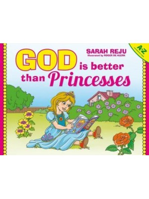 God Is Better Than Princesses A-Z