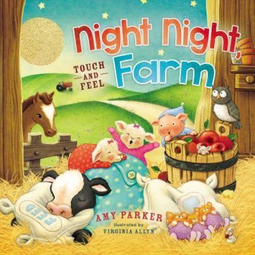 Night Night, Farm Touch and Feel - Night Night