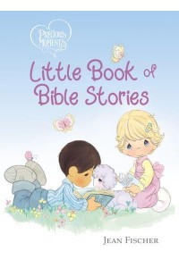 Little Book of Bible Stories - Precious Moments