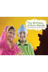 The Birthday of Guru Nanak - Festivals Around the World