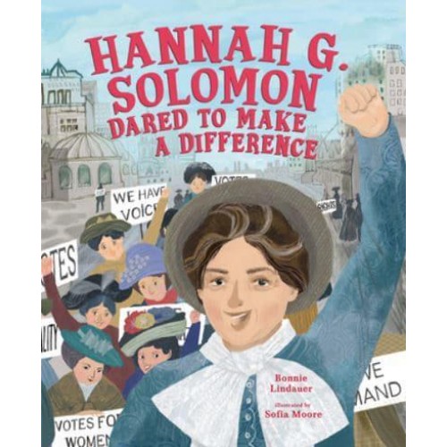 Hannah G. Solomon Dared to Make a Difference