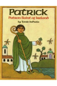 Patrick Patron Saint of Ireland