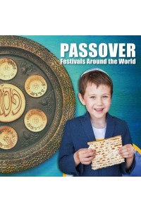 Passover - Festivals Around the World