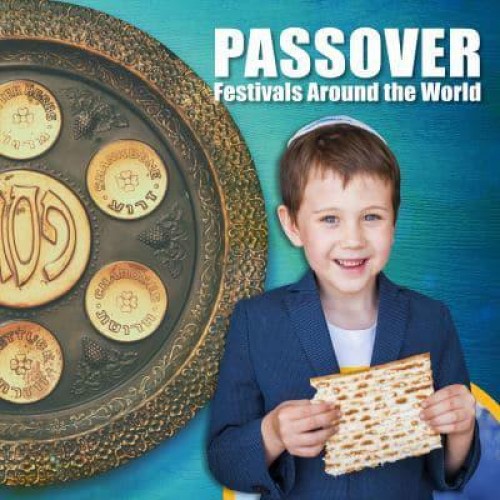 Passover - Festivals Around the World