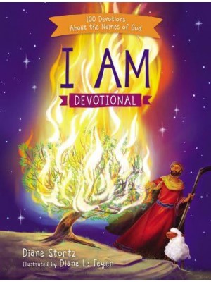 I Am Devotional 100 Devotions About the Names of God
