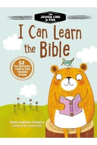 I Can Learn the Bible The Joshua Code for Kids : 52 Scriptures Every Kid Should Know