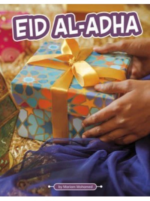 Eid Al-Adha - Traditions & Celebrations