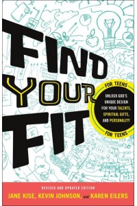 Find Your Fit Unlock God's Unique Design for Your Talents, Spiritual Gifts, and Personality