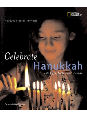 Celebrate Hanukkah With Light, Latkes, and Dreidels - Holidays Around the World